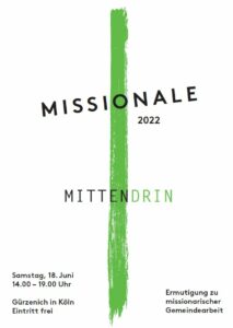 You are currently viewing Missionale am 18. Juni im Gürzenich