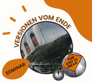 Mehr über den Artikel erfahren Reminder: Seminar – Versionen vom Ende