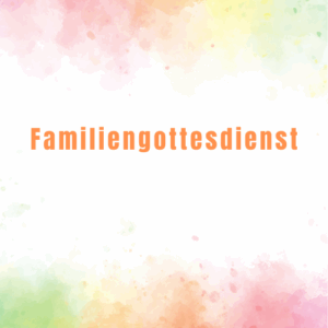 Mehr über den Artikel erfahren Familiengottesdienst vor den Sommerferien in Kippekausen