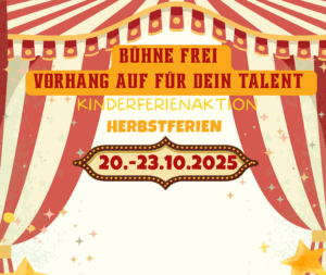 Mehr über den Artikel erfahren Bühne Frei – Vorhang auf für dein Talent