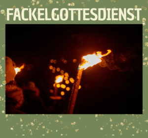 Mehr über den Artikel erfahren Fackelgottesdienst