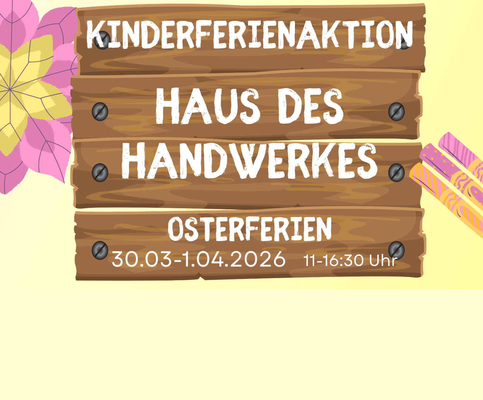 Du betrachtest gerade Haus des Handwerkes – Kinderferienaktion